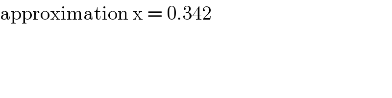 approximation x = 0.342  