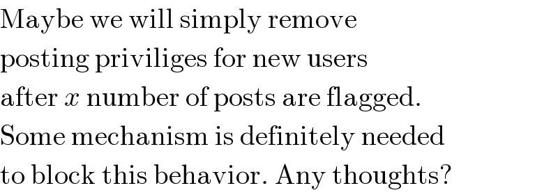 Maybe we will simply remove   posting priviliges for new users  after x number of posts are flagged.  Some mechanism is definitely needed  to block this behavior. Any thoughts?  