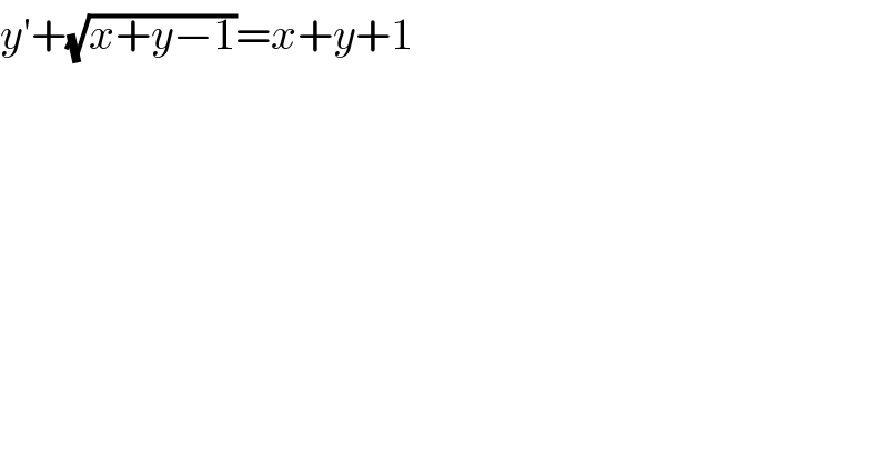 y′+(√(x+y−1))=x+y+1  