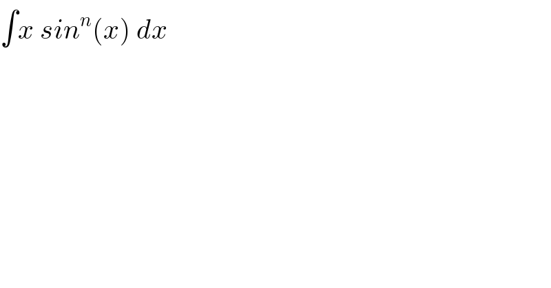 ∫x sin^n (x) dx  