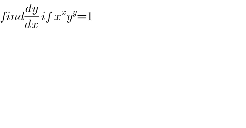 find(dy/dx) if x^x y^y =1  