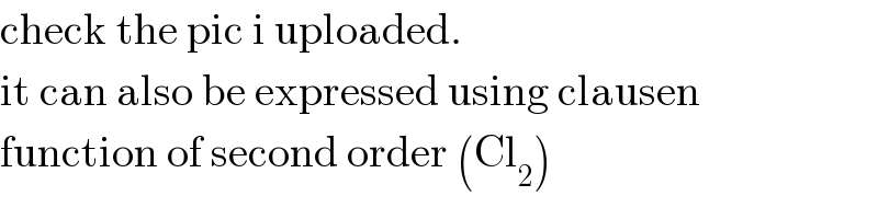 check the pic i uploaded.  it can also be expressed using clausen  function of second order (Cl_2 )  