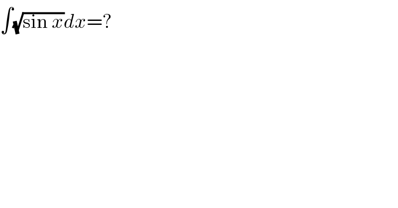 ∫(√(sin x))dx=?  