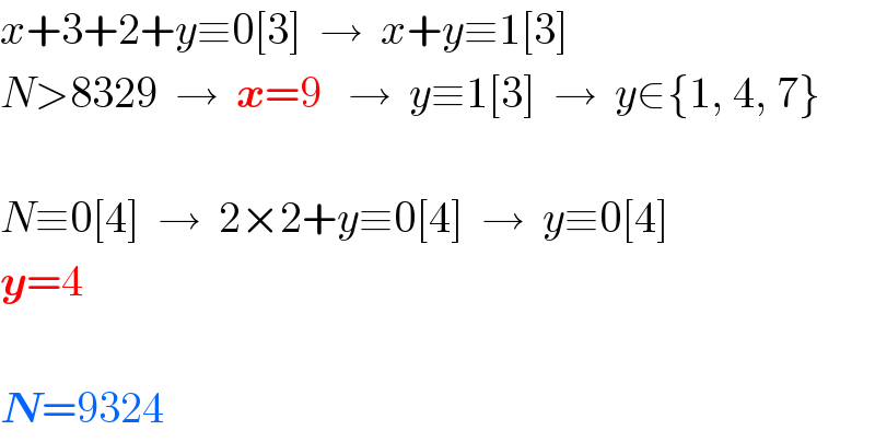 x+3+2+y≡0[3]  →  x+y≡1[3]  N>8329  →  x=9   →  y≡1[3]  →  y∈{1, 4, 7}    N≡0[4]  →  2×2+y≡0[4]  →  y≡0[4]  y=4    N=9324  