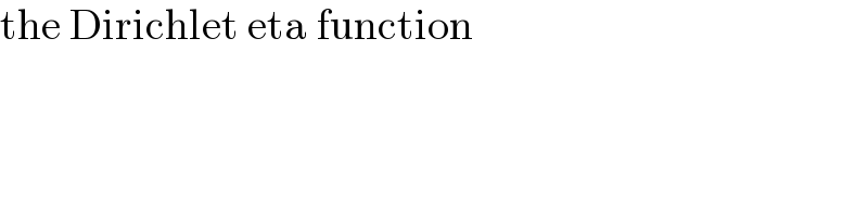 the Dirichlet eta function  