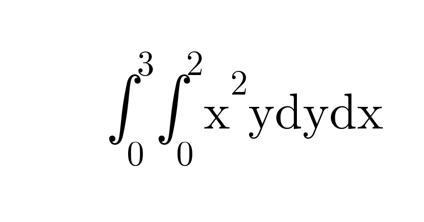                           ∫_0 ^3 ∫_0 ^2 x^2 ydydx     