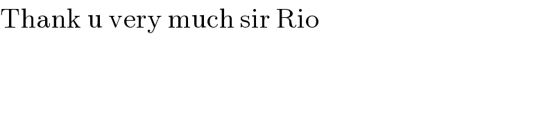 Thank u very much sir Rio  